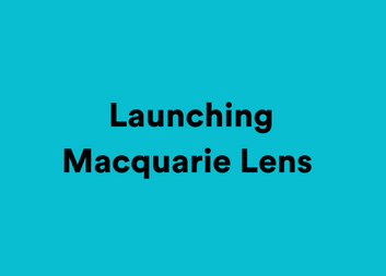 Macquarie Lens announcement