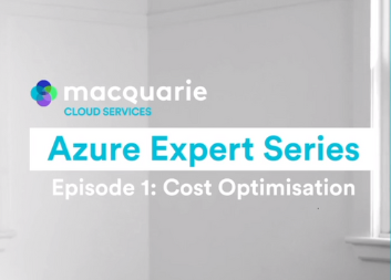Azure Expert Series: Cost Optimisation